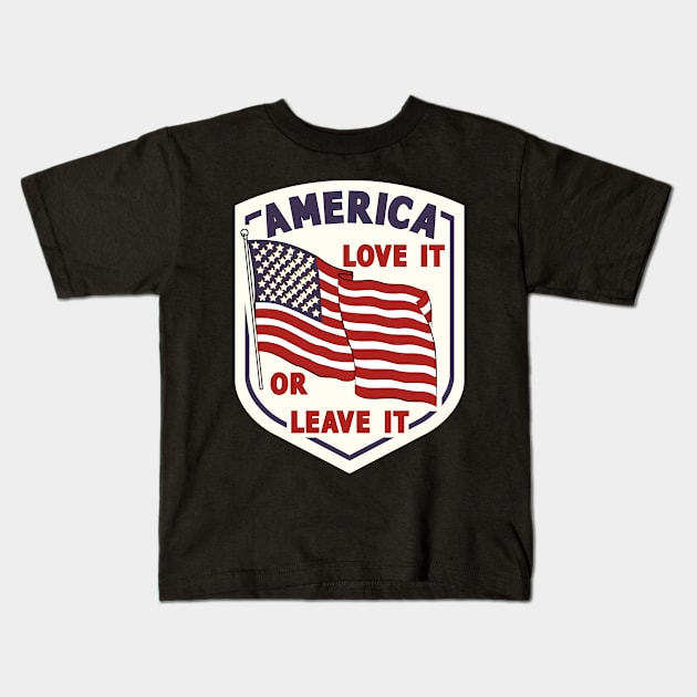 Love It Or Leave ’66 Kids T-Shirt by rikarts